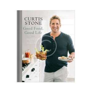 Curtis Stone "Good Food, Good Life"